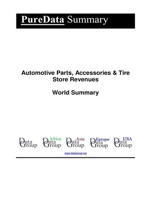 cover image of Automotive Parts, Accessories & Tire Store Revenues World Summary